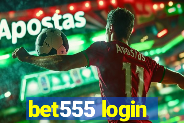 bet555 login